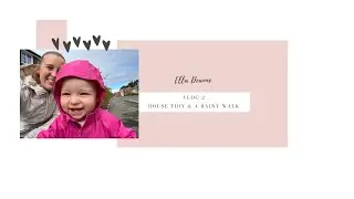 *VLOG* | HOUSE TIDY & A RAINY WALK