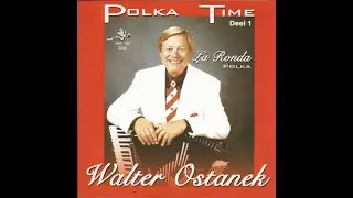 Walter Ostanek - la Ronda polka - polka time deel 1