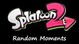 Splatoon 2 - Random Moments