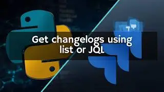 How to get change logs with list or JQL in Jira using Python