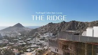 The Ridge | July 2025 Update | Villa Sundream For Sale &ndash; Pedregal Luxury Home