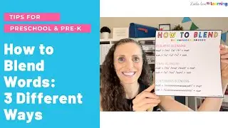 3 Ways to Blend Words to Teach Reading | Science of Reading | Preschool, Pre-K, & Kindergarten Tips