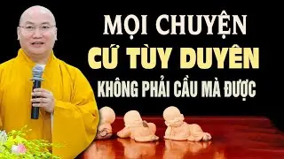 Người Ngộ Nhìn Đời Thế Nào Mà Không Còn Khổ? Thầy Thích Phước Tiến giảng (Rất Hay)