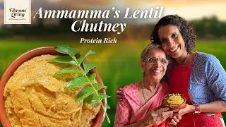 Grandma&rsquo;s Secret Protein Rich Lentil Chutney Recipe | A Taste of Tradition & Nutrition
