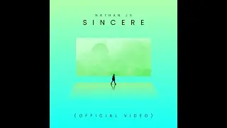 sincere (Official video) Nathan js
