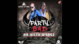 Mr. Legz & Killa - Party Bad-Jumbie Jab Riddim-Soca 2017