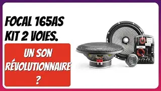 AVIS (2025) : Focal 165AS Kit 2 voies. D&Eacute;TAILS ESSENTIELS