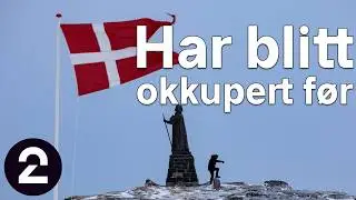 Flere har pr&oslash;vd seg p&aring; okkupasjon av Gr&oslash;nland