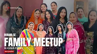 Kuwa Pujan me Family meetup | #vlog