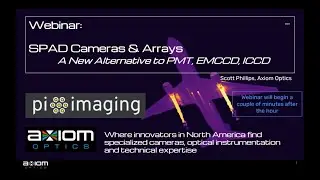SPAD Cameras & Arrays: A new alternative to PMT, EMCCD, ICCD Webinar