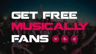 How to get Musically Fans - 2016