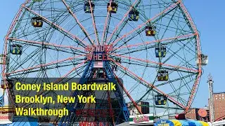 Walkthrough - Coney Island Boardwalk, Brooklyn, New York