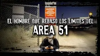 El hombre que rebas&oacute; los l&iacute;mites del AREA 51 y pudo evidenciarlo