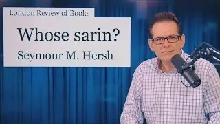 [ReUpload] Proof Gov & Media Lied About Sarin Gas Attack