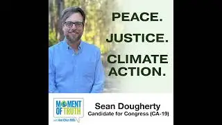 AIPAC Money and US Elections: with Candidate Sean Dougherty (CA-19)