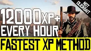FASTEST XP Method - *Working Now* - Level Up Fast - No Glitch - Red Dead Online - Quick Guide - RDR2