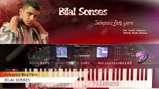 #BilalSonses #SebepsizBoşYere #Org #Korg #Roland Sebepsiz Boş Yere (Roland E-A7)