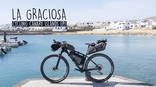 La Graciosa - Cicloturismo alle Canarie Ep.1