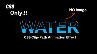 CSS3 Water Wave Text Animation: Dive into Clip-path Magic