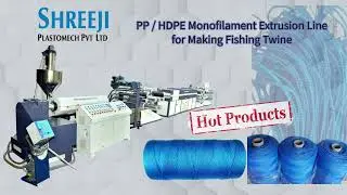 PPHDPE MONOFILAMENT FISHING TWINE PLANT#fishing #twine @shreeji_engineering @ShreejiEngineering