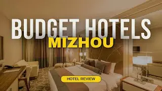 Best Budget Hotels in Mizhou | Cheap Hotels in Mizhou