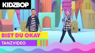 KIDZ BOP Kids - Bist Du Okay (Tanzvideo)