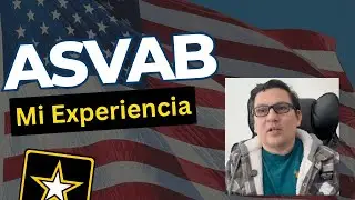ASVAB | Mi Experiencia