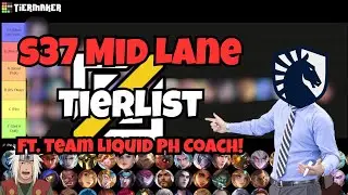 S37 MLBB Mid Lane Tierlist ft. Team Liquid PH Coach! | Mobile Legends: Bang Bang