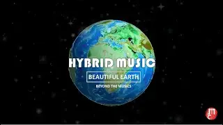 Beautiful Earth | Hybrid Music | pianixan