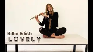 Billie Eilish, Khalid - Lovely FLUTE COVER