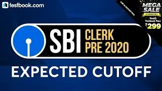 SBI Clerk Expected Cut Off 2020 | Check SBI Clerk Prelims State wise & Overall Cutoff | Exam Review