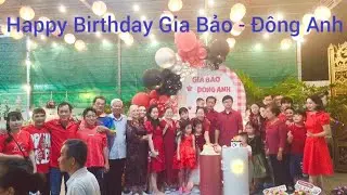 Happy Birthday Gia Bảo - Đông Anh