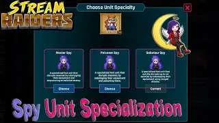Spy unit Specialization Recommendation | Stream Raiders | 2024