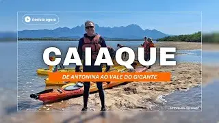 Passeio de Caiaque de Antonina ao Vale do Gigante com a Quintal de Casa Ecoturismo