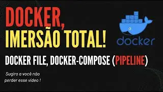 COMO APRENDER DOCKER DE MANEIRA RÁPIDA E SEM RODEIOS!