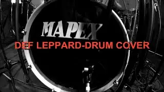 DEF LEPPARD-TOO LATE FOR LOVE DRUM COVER BY SERGIO SAURA