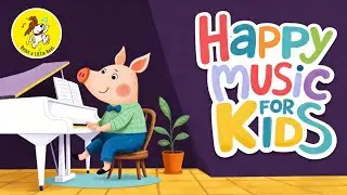 Happy Music for Playtime, Great for Babies & Toddlers | 1 Hour Happy Upbeat Morning Music for Kids