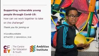 Roundtable: How to best support vulnerable young people during the Covid-19 outbreak
