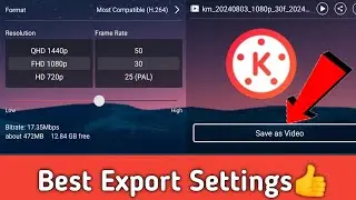 KineMaster Best Export Settings || KineMaster Video Best Save Setting || @TechnicalBishal51