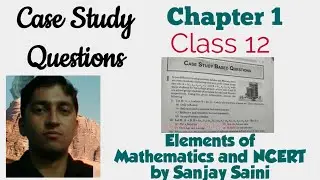 Case Study Questions | Chapter 1 |Class 12 |  Relation and Functions | Elements of mathematics |CBSE