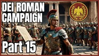 Total War Rome 2: Divide et Impera Roma Campaign - Part 15