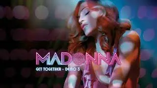 Madonna - Get Togeter (Bagge & Peer Demo 3)