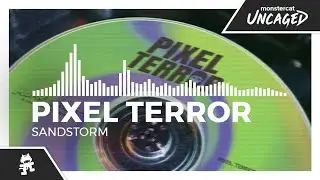Pixel Terror - Sandstorm [Monstercat Release]
