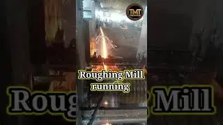 Roughing Mill running video. #sortvideo. #technology. #runningvideo. #youtubesorts. @TMT TECHNICAL.