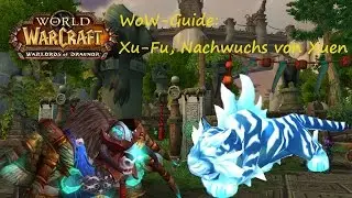 WoW-Guide: Xu-Fu, Nachwuchs von Xuen besiegen