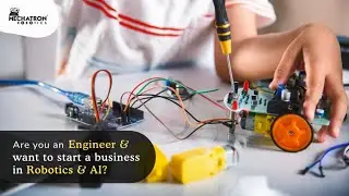Mechatron Robotics&reg; | Best Robotics and AI Franchise | STEM Robotics Franchise | Coding Franchise