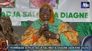 GAMOU ADEANE 2025 HOMMAGE A FEUE ADJA SALIMATA DIAGNE 