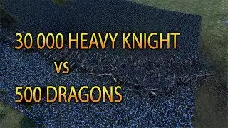 UEBS -30 000 hevy knights vs 500 dragons - Ultimate Epic Battle Simulator