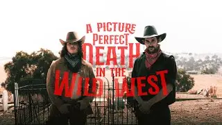 A Picture Perfect Death in the Wild West | My R&Oslash;DE Reel 2020