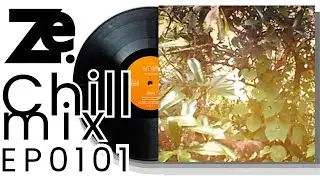 ▲{1&frac12;hour}Continuous DJ Mix △ Chill Music △EP0101 Ze.rhythmZ▲